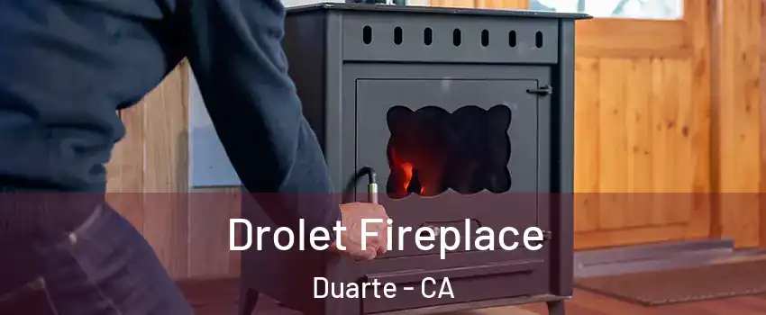 Drolet Fireplace Duarte - CA