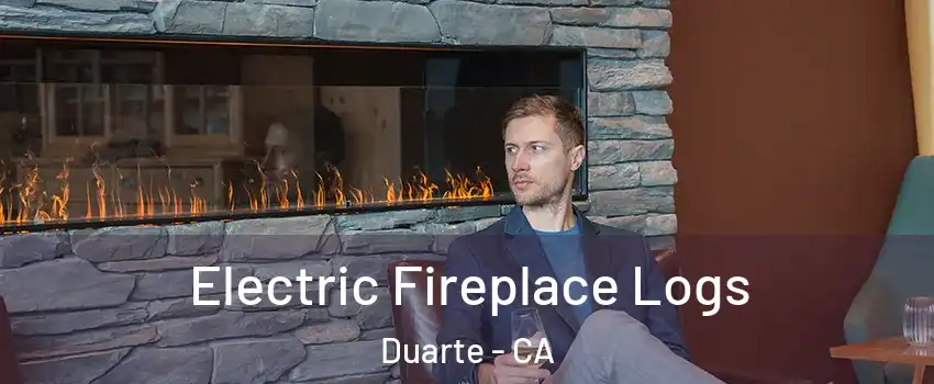 Electric Fireplace Logs Duarte - CA
