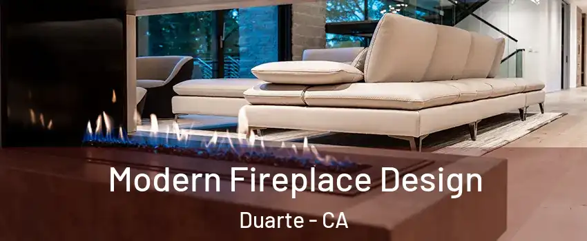  Modern Fireplace Design Duarte - CA